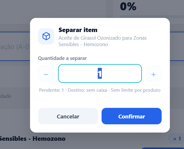 Modal Separar item com nome do produto, campo de quantidade com botões menos e mais, linha de contexto (Pendente 1, sem caixa, sem limite) e botões Cancelar e Confirmar
