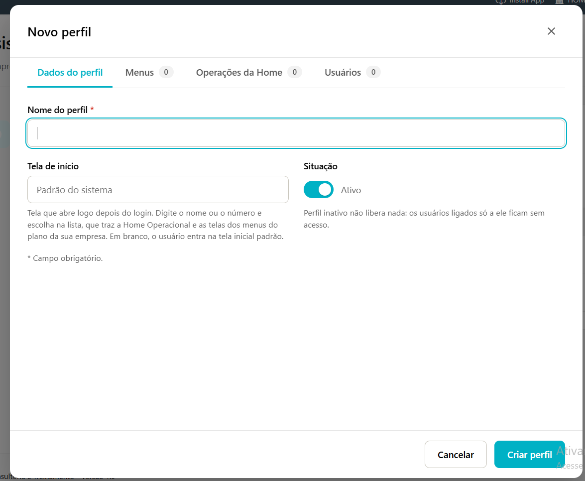 Janela Novo perfil na aba Dados do perfil com os campos Nome do perfil, Tela de início e a chave Situação, e os botões Cancelar e Criar perfil